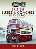 British Buses and Coaches in the 1960s (eBook, ePUB) British Buses and Coaches in the 1960s (eBook, ePUB)