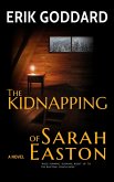 The Kidnapping of Sarah Easton (eBook, ePUB) The Kidnapping of Sarah Easton (eBook, ePUB)