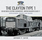 Clayton Type 1 Bo-Bo Diesel-Electric Locomotives - British Railways Class 17 (eBook, ePUB)