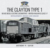 Clayton Type 1 Bo-Bo Diesel-Electric Locomotives - British Railways Class 17 (eBook, ePUB)