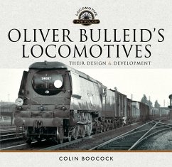Oliver Bulleid's Locomotives (eBook, ePUB) - Colin Boocock, Boocock