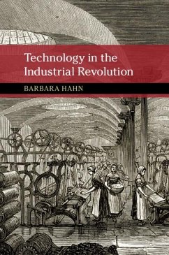 Technology in the Industrial Revolution (eBook, ePUB) - Hahn, Barbara