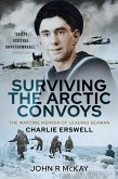 Surviving the Arctic Convoys (eBook, ePUB)