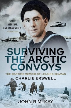 Surviving the Arctic Convoys (eBook, ePUB) - John R McKay, McKay