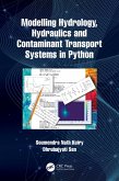Modelling Hydrology, Hydraulics and Contaminant Transport Systems in Python (eBook, PDF)