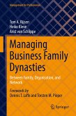 Managing Business Family Dynasties (eBook, PDF)