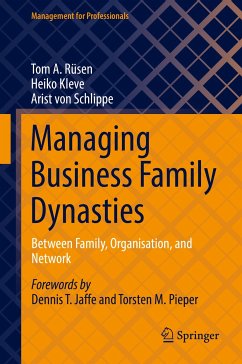 Managing Business Family Dynasties (eBook, PDF) - Rüsen, Tom A.; Kleve, Heiko; von Schlippe, Arist