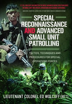 Special Reconnaissance and Advanced Small Unit Patrolling (eBook, ePUB) - Edward Wolcoff, Wolcoff