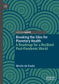 Breaking the Silos for Planetary Health (eBook, PDF)