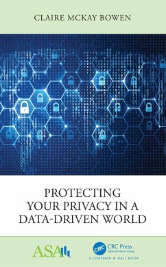 Protecting Your Privacy in a Data-Driven World (eBook, ePUB) - Bowen, Claire McKay