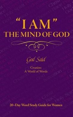 ''I AM'' The Mind of God: Creation: A World of Words (eBook, ePUB) - Group, Lifeaim