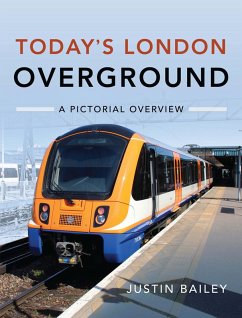 Today's London Overground (eBook, ePUB) - Justin Bailey, Bailey