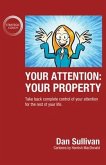 Your Attention: Your Property: Your Property (eBook, ePUB) Your Attention: Your Property: Your Property (eBook, ePUB)