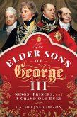 Elder Sons of George III (eBook, ePUB)