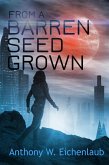 From a Barren Seed Grown (Colony of Edge, #4) (eBook, ePUB)