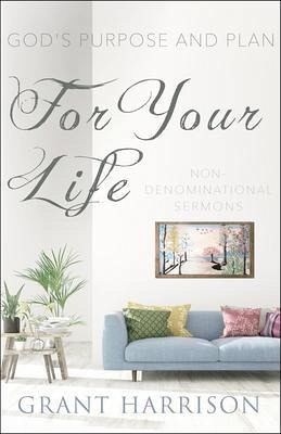 God's Purpose and Plan For Your Life (eBook, ePUB)