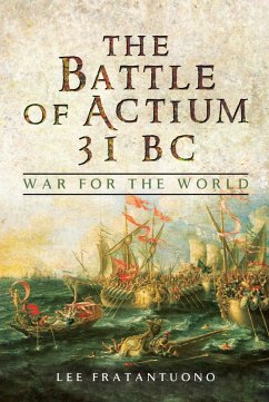 Battle of Actium 31 BC (eBook, ePUB) - Lee Fratantuono, Fratantuono