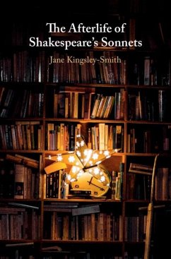 Afterlife of Shakespeare's Sonnets (eBook, ePUB) - Kingsley-Smith, Jane