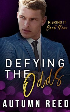 Defying the Odds (Risking It, #3) (eBook, ePUB) - Reed, Autumn