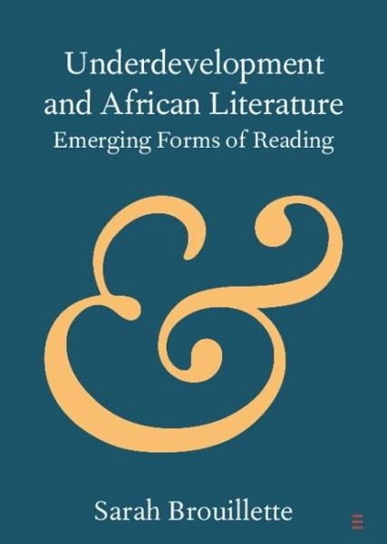 Underdevelopment and African Literature (eBook, ePUB)
