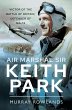 Air Marshal Sir Keith Park (eBook, ePUB) - Bild 1