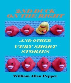 2nd Duck on the Right and Other Very Short Stories (eBook, ePUB) - Pepper, William