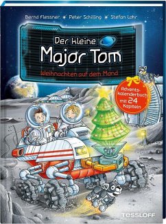 Der kleine Major Tom. Adventskalenderbuch. Weihnachten auf dem Mond - Flessner, Bernd;Schilling, Peter