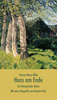 Hans am Ende - Rilke, Rainer Maria;Holz, Donata
