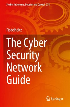 The Cyber Security Network Guide - Fiedelholtz