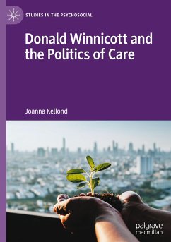 Donald Winnicott and the Politics of Care - Kellond, Joanna