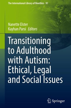 Transitioning to Adulthood with Autism: Ethical, Legal and Social Issues