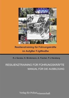 Resilienz Training für Führungskräfte - Gorzka, R-J;Brinkmann, N.;Fischer, A.