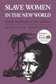 Slave Women in the New World: Gender Stratification in the Caribbean