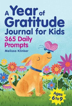 A Year of Gratitude Journal for Kids - Klinker, Melissa