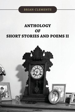 Anthology of Short Stories and Poems II - Clements, Brian