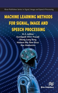 Machine Learning Methods for Signal, Image and Speech Processing