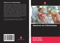 Adesivos em Odontologia - Dogra, Shefali;Tandan, Piyush;Nautiyal, Mansi