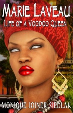 Marie Laveau: Life of a Voodoo Queen - Joiner Siedlak, Monique