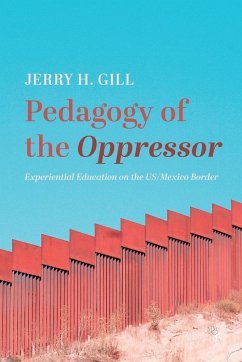 Pedagogy of the Oppressor - Gill, Jerry H.