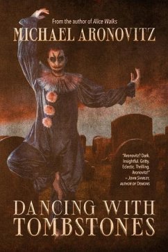 Dancing with Tombstones - Publications, Cemetery Dance; Aronovitz, Michael