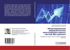 Modelirowanie ierarhicheskih mnogoprocessornyh sistem baz dannyh - Kosteneckij, Pawel Sergeewich; Sokolinskij, Leonid Borisowich