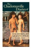 The Charlottesville Diaries: Love, Literature and Life at Uva: 1976-81