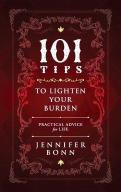 101 Tips To Lighten Your Burden - Bonn, Jennifer