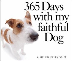 365 Days with My Faithful Dog - Exley, Helen