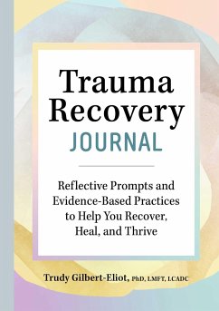 Trauma Recovery Journal - Gilbert-Eliot, Trudy