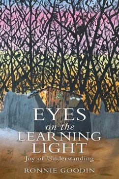 Eyes on the Learning Light: Joy of Understanding - Goodin, Ronnie