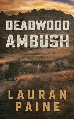 Deadwood Ambush - Paine, Lauran