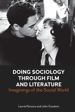 Doing Sociology Through Film and Literature - Goodwin, John; Parsons, Laurie