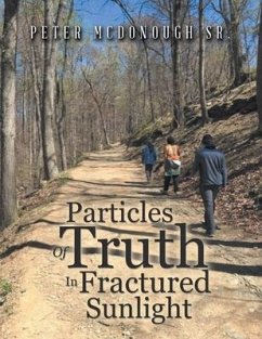 Particles of Truth in Fractured Sunlight - Mcdonough, Peter