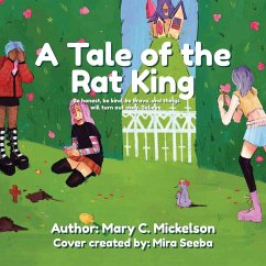 A Tale of the Rat King - Mickelson, Mary C.